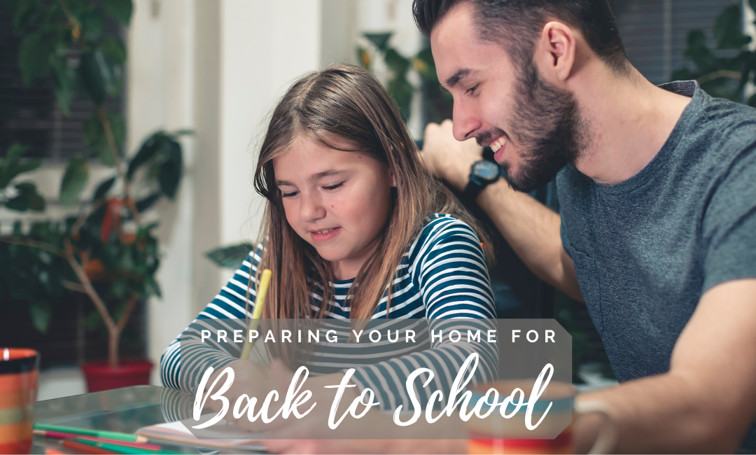 Preparing Your Home For Back to School